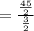 =\frac{\frac{45}{2}}{\frac{3}{2}}