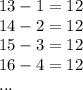 13-1=12\\ 14-2=12\\15-3=12\\16-4=12\\...