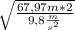 \sqrt{\frac{67,97m*2}{9,8\frac{m}{s^{2} } } }