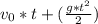 v_{0}*t+(\frac{g*t^{2} }{2} )