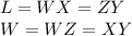 L=WX=ZY\\W=WZ=XY