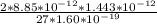 \frac{2*8.85*10^{-12}*1.443*10^{-12}}{27*1.60*10^{-19}}