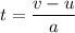 t = \dfrac{v-u}{a}