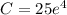 C=25e^4