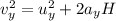 v_{y}^{2}=u_{y}^{2}+2a_{y}H