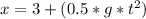 x=3+(0.5*g*t^{2})