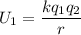 U_{1}=\dfrac{kq_{1}q_{2}}{r}