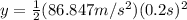 y=\frac{1}{2}(86.847 m/s^{2})(0.2 s)^{2}
