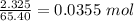 \frac{2.325}{65.40} = 0.0355\ mol