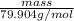 \frac{mass}{79.904 g/mol}