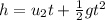 h=u_2t+\frac{1}{2}gt^2