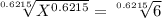 \sqrt[0.6215]{X^{0.6215}} = \sqrt[0.6215]{6}