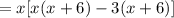 =x[x(x+6)-3(x+6)]