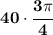 \bf 40\cdot \cfrac{3\pi }{4}