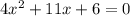 4x^{2} +11x+6=0