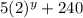 5(2)^y+240