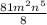 \frac{81m^2n^5}{8}