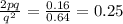 \frac{2pq}{q^{2} }=\frac{0.16}{0.64}= 0.25