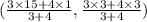 ( \frac{3 \times 15+ 4 \times 1}{ 3 + 4} , \frac{3 \times 3+ 4 \times 3}{3+ 4})