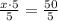 \frac{x\cdot5}{5}=\frac{50}{5}