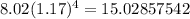 8.02(1.17)^{4}=15.02857542