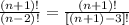 \frac{(n + 1)!}{(n - 2)!} = \frac{(n + 1)!}{[(n + 1) - 3]!}