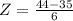 Z = \frac{44 - 35}{6}