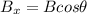 B_{x}=Bcos\theta