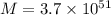 M = 3.7\times 10^{51}