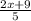 \frac{2x+9}{5}