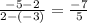 \frac{-5-2}{2-(-3)}= \frac{-7}{5}