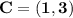 \mathbf{C = (1,3)}