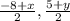 \frac{-8+x}{2} , \frac{5+y}{2}