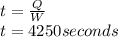 t = \frac{Q}{W}\\ t = 4250 seconds