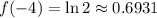 f(-4)=\ln2\approx0.6931