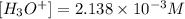 [H_3O^+]=2.138\times 10^{-3}M