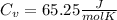 C_{v}=65.25\frac{J}{molK}