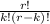 \frac{r!}{k!(r-k)!}