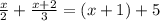 \frac{x}{2}+\frac{x+2}{3}=(x+1)+5