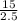 \frac{15}{2.5}