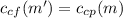 c_{cf}(m') = c_{cp}(m)