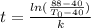 t = \frac{ln(\frac{88-40}{T_0 - 40})}{k}