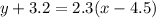 y+3.2=2.3(x-4.5)