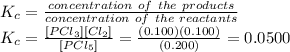 K_c= \frac{concentration\ of\ the\ products}{concentration\ of\ the\ reactants}\\K_c=\frac{[PCl_3][Cl_2]}{[PCl_5]}=\frac{(0.100)(0.100)}{(0.200)}=0.0500