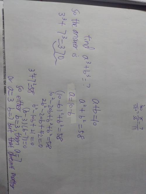 If a+b=10 and a square + b square =58 find the value of a cube + b cube