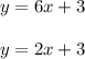 y=6x+3\\\\y=2x+3