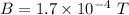 B=1.7\times 10^{-4}\ T