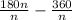 \frac{180n}{n} -\frac{360}{n}