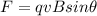 F=qvB sin \theta