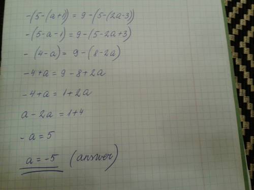 What is the solution to the equation -(5-(a+1))=9-(5-(2a-3))
